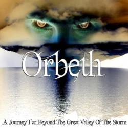 Orbeth : A Journey Far Beyond the Great Valley of the Storm